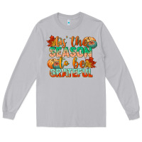 Moon Dust tis the season to be grateful Long Sleeve Tee - CowGirlArtShop
