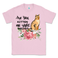 Bubblegum Pink Are you kitten me right meow Classic Tee - Bettercallsaul
