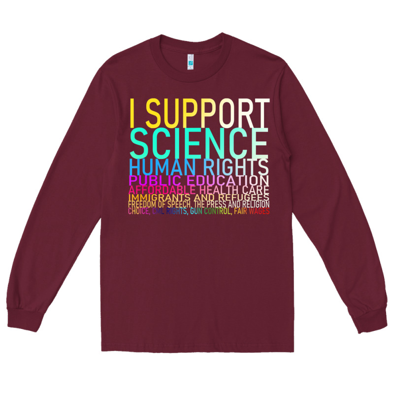 Hot Trend I Support Science Human Rights Public Education Long Sleeve Tee by lanVoArt | Teevron