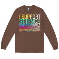 Chestnut Hot Trend I Support Science Human Rights Public Education Long Sleeve Tee - lanVoArt