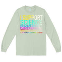 Matcha Hot Trend I Support Science Human Rights Public Education Long Sleeve Tee - lanVoArt