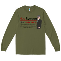 Army Green ned ryerson life insurance. groundhog day Long Sleeve Tee - lanVoArt