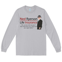 Moon Dust ned ryerson life insurance. groundhog day Long Sleeve Tee - lanVoArt