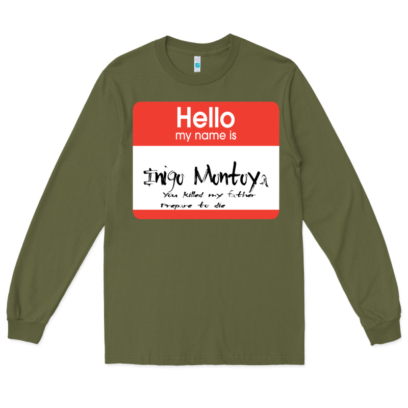 Hello My Name Is Inigo Montoya [princess Bride] Long Sleeve Tee by lanVoArt | Teevron