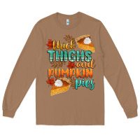 Toasted Coconut thick thighs and pumpkin pies Long Sleeve Tee - CowGirlArtShop