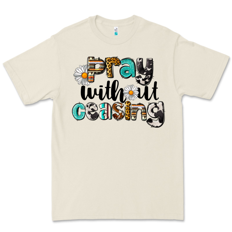Pray Without Ceasing Premium Tee by LillyAllenDesigns | Teevron