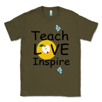 Army Green Teach Love Inspire Classic Tee - Bettercallsaul