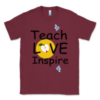 Burgundy Teach Love Inspire Classic Tee - Bettercallsaul
