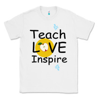 White Teach Love Inspire Classic Tee - Bettercallsaul