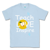 Dusty Blue teach love inspire Classic Tee - Bettercallsaul
