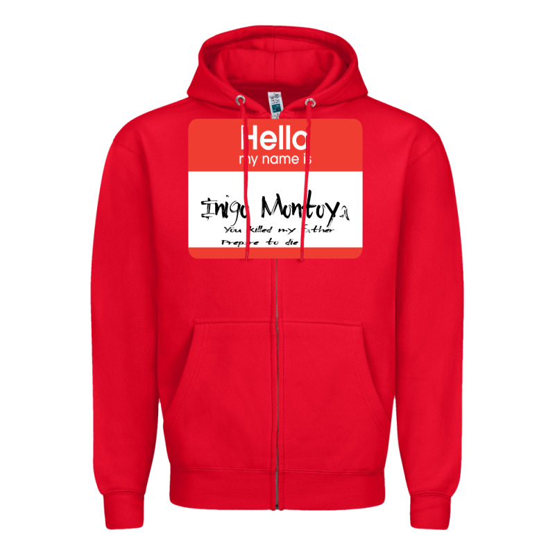Hello My Name Is Inigo Montoya [princess Bride] Zipper Hoodie by lanVoArt | Teevron
