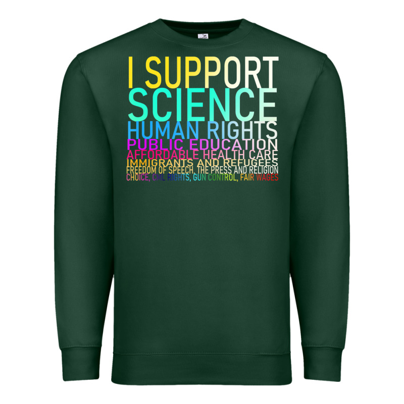 Hot Trend I Support Science Human Rights Public Education Premium Sweatshirt by lanVoArt | Teevron