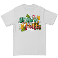 Grow In Faith Premium Tee | Teevron