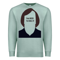 Seafoam anton chigurh   you need to call it (no country for old men) Premium Sweatshirt - lanVoArt