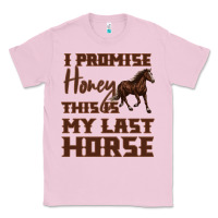 Bubblegum Pink I Promise Honey This Is My Last Horse Classic Tee - Bettercallsaul