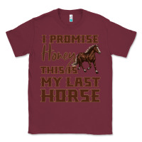 Burgundy I Promise Honey This Is My Last Horse Classic Tee - Bettercallsaul