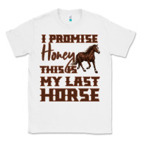 White I Promise Honey This Is My Last Horse Classic Tee - Bettercallsaul