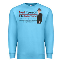 Ocean Blue ned ryerson life insurance. groundhog day Premium Sweatshirt - lanVoArt