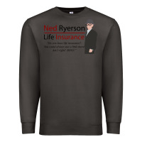 Smoke ned ryerson life insurance. groundhog day Premium Sweatshirt - lanVoArt