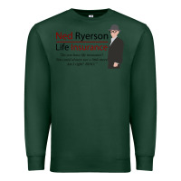 Sports Green ned ryerson life insurance. groundhog day Premium Sweatshirt - lanVoArt