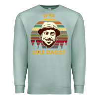 Seafoam vintage the snatch d'ya like dags shirt  perfect gift for you and frie Premium Sweatshirt - lanVoArt