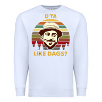 White vintage the snatch d'ya like dags shirt  perfect gift for you and frie Premium Sweatshirt - lanVoArt