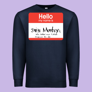 Hello My Name Is Inigo Montoya [princess Bride] Premium Sweatshirt Designed By Lanvoart