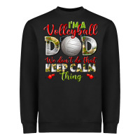 Black I'm a Volleyball Dad we don't do that keep calm Heavyweight Sweatshirt - BundleAndBundleShop