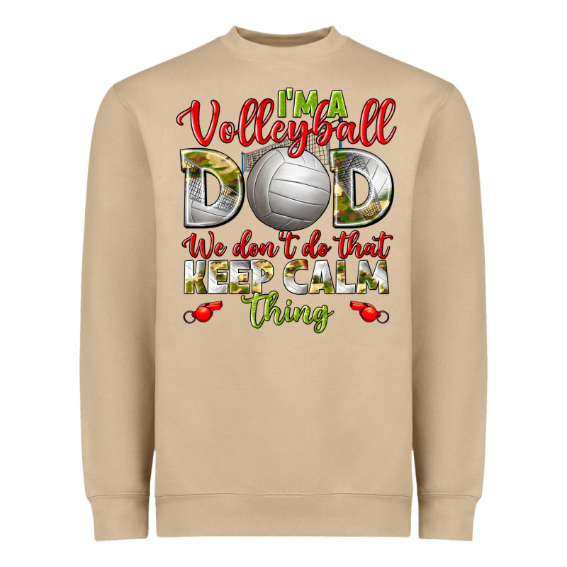 I'm A Volleyball Dad We Don't Do That Keep Calm Heavyweight Sweatshirt by BundleAndBundleShop | Teevron