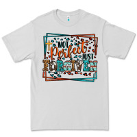 Dove Grey Not perfect just forgiven Premium Tee - LillyAllenDesigns