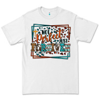 White Not perfect just forgiven Premium Tee - LillyAllenDesigns