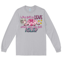 Moon Dust why fall in love when you can fall asleep Long Sleeve Tee - CowGirlArtShop