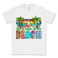 White life is better at the beach Classic Tee - RanaPortraitStore