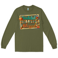 Army Green thankful grateful blessed Long Sleeve Tee - CowGirlArtShop
