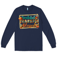 Navy thankful grateful blessed Long Sleeve Tee - CowGirlArtShop