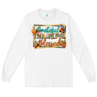 White thankful grateful blessed Long Sleeve Tee - CowGirlArtShop
