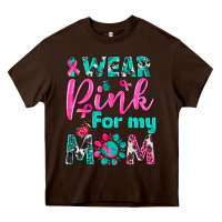 Chocolate Brown I Wear Pink For My Mom Heavy Core Tee - BundleAndBundleShop