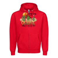 Red Something In The Orange Tells We Were Not Done Zipper Hoodie - CowhideDigitalArt
