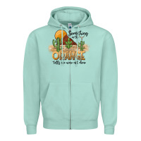 Seafoam Something In The Orange Tells We Were Not Done Zipper Hoodie - CowhideDigitalArt