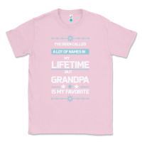 Bubblegum Pink I VE BEEN CALLED GRANDPA -may favorite grandpa Classic Tee - Bettercallsaul