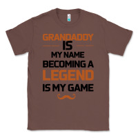 Chestnut Grandaddy Is My Name Becoming A Legend Is My Game Classic Tee - Bettercallsaul