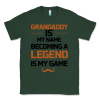 Sports Green Grandaddy Is My Name Becoming A Legend Is My Game Classic Tee - Bettercallsaul
