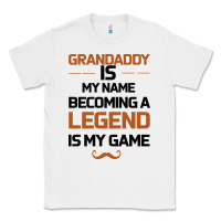 White Grandaddy Is My Name Becoming A Legend Is My Game Classic Tee - Bettercallsaul