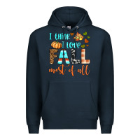 Navy i think i love fall most of all Premium Hoodie - BundleAndBundleShop