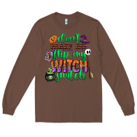 Chestnut dont make me flip my witch switch Long Sleeve Tee - CowGirlArtShop