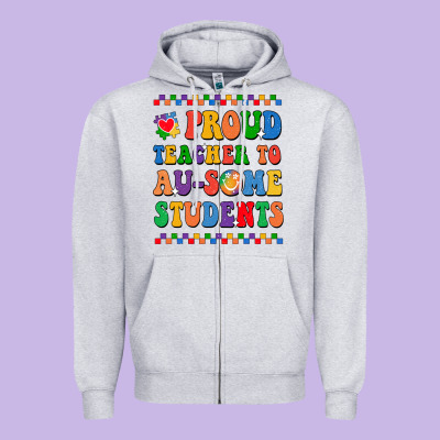 Proud Teacher To Au-some Student Zipper Hoodie Designed By Cowhidedigitalart