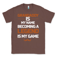Chestnut Grandaddy Is My Name Becoming A Legend Is My Game Classic Tee - Bettercallsaul