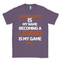 Lavender Grandaddy Is My Name Becoming A Legend Is My Game Classic Tee - Bettercallsaul