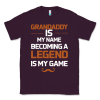 Plum Grandaddy Is My Name Becoming A Legend Is My Game Classic Tee - Bettercallsaul