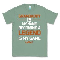 Sage Grandaddy Is My Name Becoming A Legend Is My Game Classic Tee - Bettercallsaul